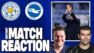 Leicester 22 Brighton Instant Match Reaction [upl. by Eiramalegna]