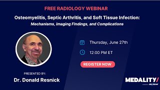 Noon Conference with Dr Donald Resnick  Osteomyelitis Septic Arthritis and Soft Tissue Infection [upl. by Eemak]