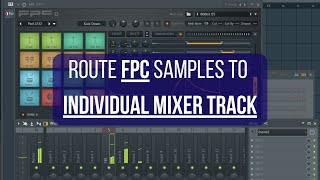 How to route FPC Samples to Individual Mixer Tracks flstudio [upl. by Jilli]