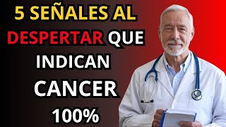 5 Señales de Alerta al Despertar en Mayores Reconoce los Síntomas del Cáncer [upl. by Ihcekn]