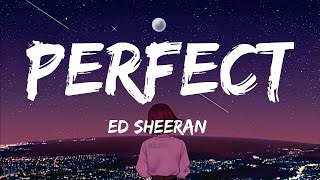 Perfect  Ed Sheeran Lyrics [upl. by Micheal]