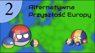 Alternatywna Przyszłość Europy S1 2  Agresja Serbii [upl. by Zeta]