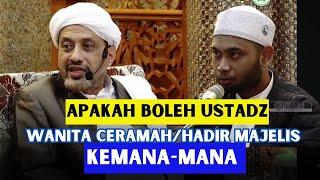 Apakah Boleh Wanita Ceramah Dakwah kemana mana   Habib Taufiq Assegaf [upl. by Notxap]