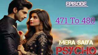 Ep 471To480 Mera Saiya PsychoPocket Fm StoryAudio BooksHindiStoryf8y [upl. by Su734]