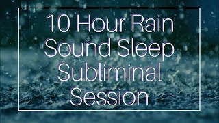 Wake Up Full of Energy  10 Hour Rain Sound  Sleep Subliminal  By Minds in Unison [upl. by Sackville]