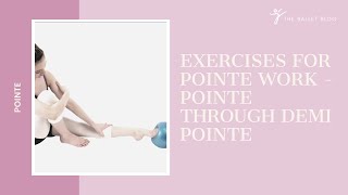 Exercises For Pointe Work  2  Pointe Through Demipointe [upl. by Tiffie987]