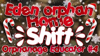 Eden Orphanage Home Shift  Orphanage Educator POV 4 Roblox CHRISTMAS UPDATE [upl. by Balliett196]