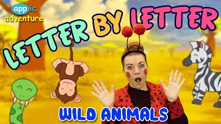 Letter by Letter  Wild Animals  Learning the Alphabet [upl. by Orgel]