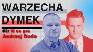 W co gra Andrzej Duda W co gra Wołodymyr Zełeński Warzecha amp Dymek odc 2 [upl. by Germayne]