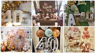 Best 40th Birthday Decoration IdeasBirthday Decorations for Adults  Latest 40th Birthday Decor [upl. by Elspet]