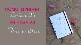 COMO IMPRIMIR ARCHIVO A5 EN HOJA A4 CORTAR POR LA MITAD Y ANILAR pdf imprimir encuadernación [upl. by Onitnelav]