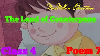 The Land of Counterpane Poem 7  MacMillan Education  Class 4 in hindi [upl. by Hanley]