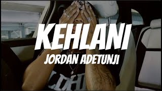 Jordan Adetunji  KEHLANI Lyrics  I like the way your body is [upl. by Stultz]