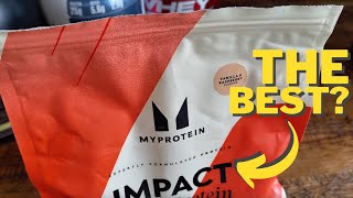 The Best Out There Myprotein Impact Whey Protein Powder Review [upl. by Fabrianne]