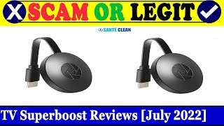 TV Superboost Reviews July 2022  Is This A Legit Or A Scam Site Find Out  Scam Inspecter [upl. by Annoled]