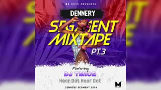 Dj tmice Dennery segment mixtape pt3 2024 [upl. by Llamaj]