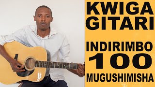 GUCURANGA KURI GITARI INDIRIMBO Y 100 MUGUSHIMISHA NZARIRIMBA IGITANGAZA [upl. by Airlie]