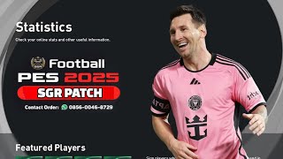 EFOOTBALL PES 2025 SGR PATCH FULL UPDATE OCTOBER SUMMER SEASON PS4 [upl. by Mady]