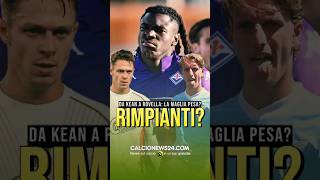 KEAN E ROVELLA SONO RIMPIANTI DELLA JUVE calcionews24 kean [upl. by Eenahs]