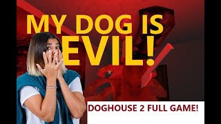 ILL NEVER LOOK AT DOGS THE SAME AGAIN Dog House 2 Full Game Jumpscares and FUNNY MOMENTS [upl. by Levram]