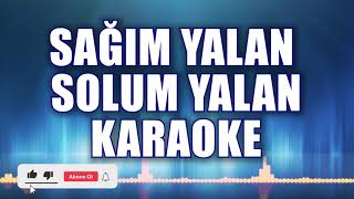 SAĞIM YALAN SOLUM YALAN KARAOKE ton DO [upl. by Vanhook526]