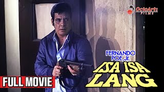 ISAISA LANG 1985  Full Movie  Fernando Poe Jr Marianne de la Riva Jaime Fabregas [upl. by Balliett771]