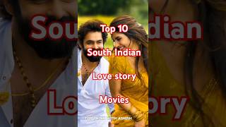 new top 10 south indian love story movie  best south love shorts trending viralvideo movie [upl. by Ynnaffit]