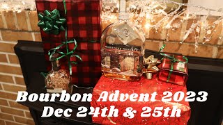 Bourbon Bill Advent Calendar Dec 24th amp 25th 2023 [upl. by Inaoj50]