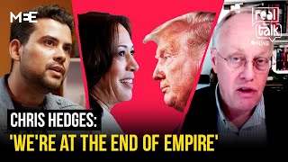 Is this the end of the American Empire  Chris Hedges  Real Talk [upl. by Petey]