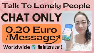 Work From Home CHAT JOBS in 2024 💵💰020 Euro Per Message Talk To Lonely People No Experience [upl. by Ayotahs]