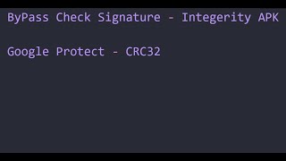 Hướng Dẫn ByPass Check Signature amp Integerity APK  Google Protect  CRC32 P1 [upl. by Alliuqet]