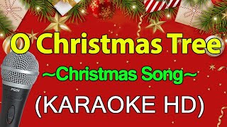 O Christmas Tree  Christmas Song KARAOKE HD [upl. by Natam]