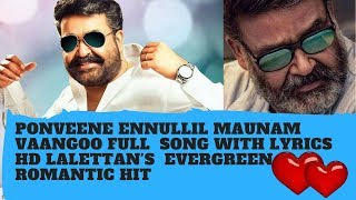 Thalavattam  Ponveene ennullil maunam vaangoo  Mohanlal  Lissy Priyadarshan [upl. by Petulah]