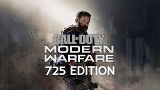 Modern Warfare 2019 725 Edition [upl. by Atiekahs]