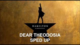 Dear Theodosia Sped Up  Hamilton [upl. by Anayia]