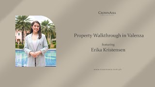 Exclusive Property Walkthrough in Valenza with Erika Kristensen  Crown Asia Tour [upl. by Lowenstern]