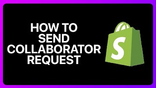 How To Send Shopify Collaborator Request Tutorial [upl. by Lodi200]