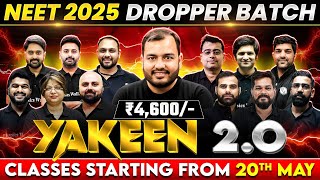 Yakeen 2O  The Highest Selection Batch for NEET 2025  GRAND LAUNCH 🔥 [upl. by Yrtnej]