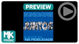 Juntos na Fidelidade  PREVIEW EXCLUSIVO da coletânea  Julho 2014 [upl. by Ycaj203]