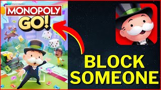 How to Block Someone on Monopoly GO [upl. by Eceinert]