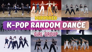 MIRRORED KPOP RANDOM DANCE CHALLENGE  GIRL GROUPS [upl. by Casandra]