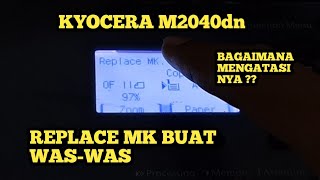 REPLACE MK KYOCERA M2040dn [upl. by Bannon396]