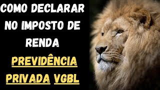 Como declarar previdência privada VGBL no IMPOSTO DE RENDA 2024 passo a passo [upl. by Gladis]