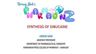 SYNTHESIS OF DIBUCAINE [upl. by Eecats]