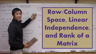 RowColumn Space Linear Independence and Rank of a Matrix [upl. by Narhet]