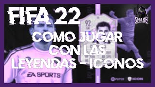 FIFA 22  COMO JUGAR CON LAS LEYENDAS O ICONOS EN EL MODO CARRERA [upl. by Siol815]