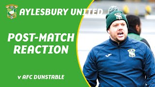 POSTMATCH REACTION  AFC Dunstable 00 Aylesbury United [upl. by Yzmar776]