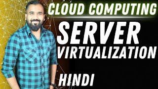 Server Virtualization Explained in Hindi l Cloud Computing Series [upl. by Simaj]