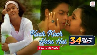 Kuch Kuch Hota Hai Official Video  Udit Narayan Alka Yagnik  Shah Rukh Khan Kajol Rani Mukerji [upl. by Primrosa646]