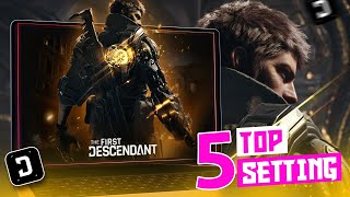 Top 5 The First Descendant Settings to Elevate Your Gameplay  Best Settings for First Descendant [upl. by Nawak641]